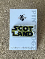 Load image into Gallery viewer, Scotland Pin Badge by Brave Scottish Gifts