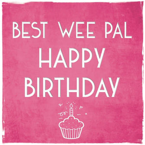 Best Wee Pal Birthday by Truly Scotland