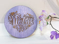 MOTHER'S DAY Wooden Coaster by Rezawood Designs