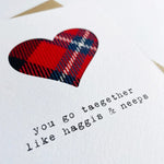 Load image into Gallery viewer, &#39;You go taegether like Haggis &amp; Neeps&#39; Scottish Card Made in Scotland by Hiya Pal
