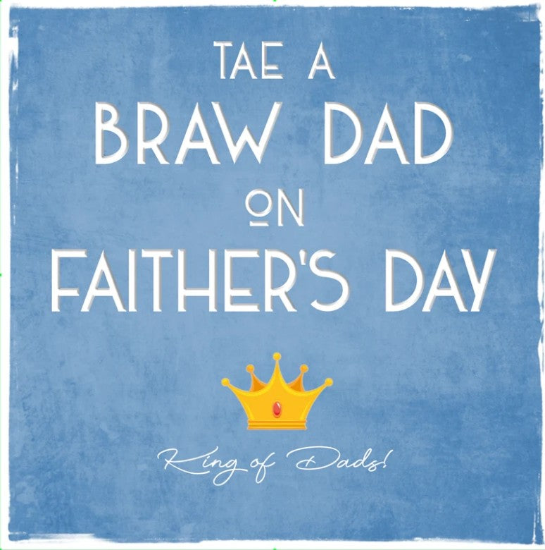 King of Dads Card by Truly Scotland