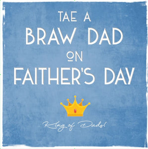 King of Dads Card by Truly Scotland