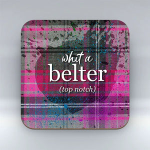 Scottish Banter Tartan Coaster - Whit a Belter