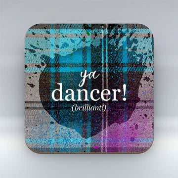 Scottish Banter Tartan Coaster - Ya Dancer