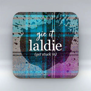 Scottish Banter Tartan Coaster - Gie it Laldie