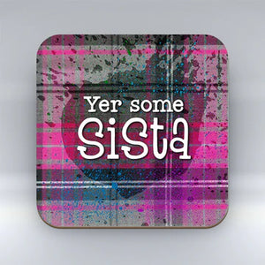 Scottish Banter Tartan Coaster - Yer some Sista
