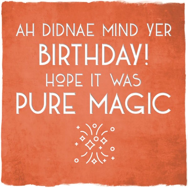Belated Scottish Birthday Card by Truly Scotland