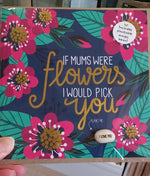 Load image into Gallery viewer, &#39;If Mum Were Flowers I&#39;d Pick You&#39; Magic Bean Card by Lucy &amp; Lolly
