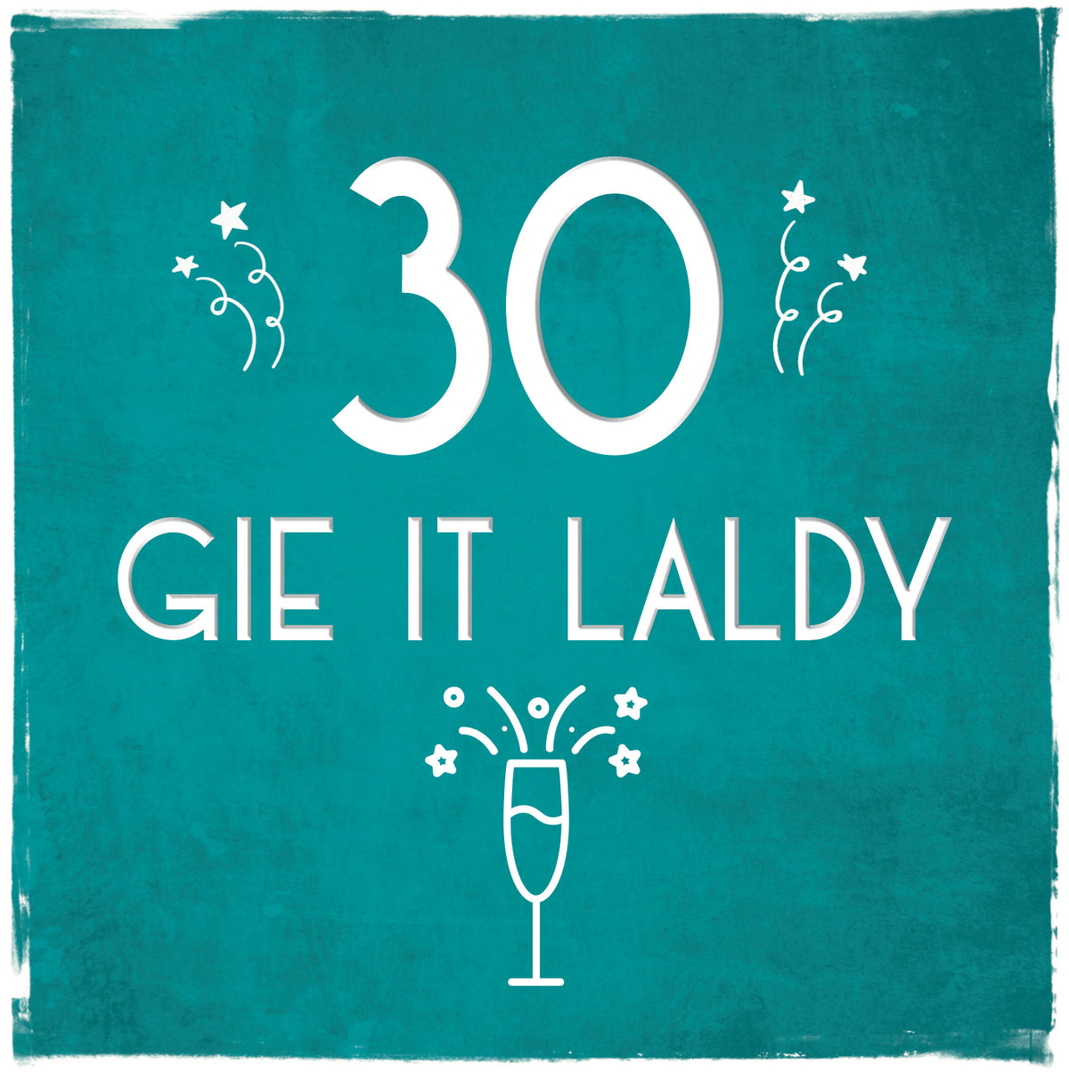 'Gie it Laldy' Age 30 - 90 Birthday Cards by Truly Scotland