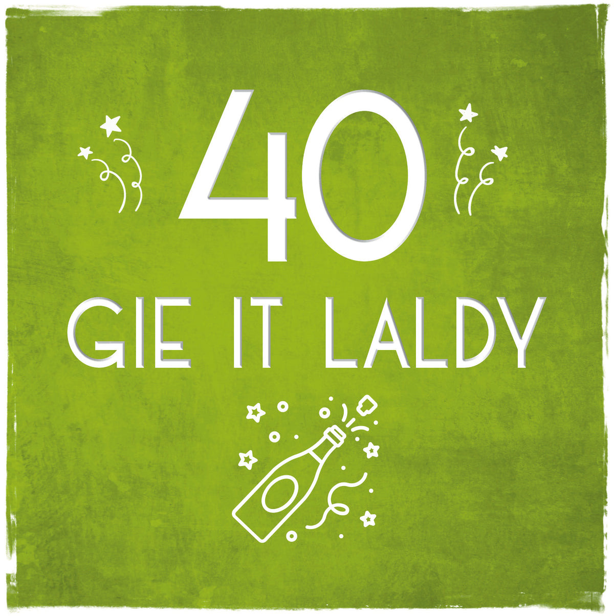 'Gie it Laldy' Age 30 - 90 Birthday Cards by Truly Scotland