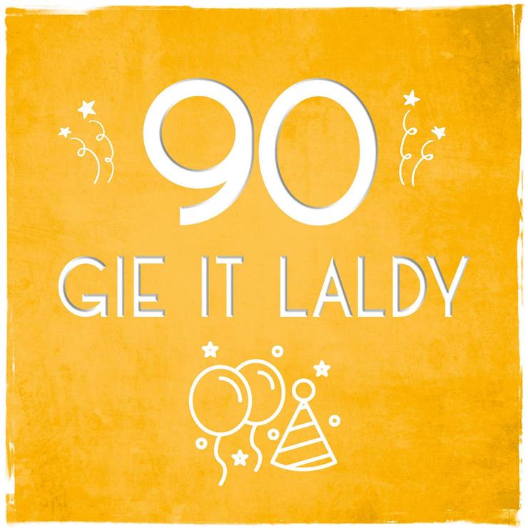 'Gie it Laldy' Age 30 - 90 Birthday Cards by Truly Scotland