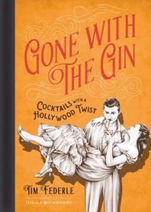 Gone With The Gin Cocktail Book
