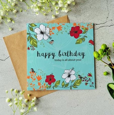 Floral Happy Birthday 'Today it's all about you' Cards designed by Ilana Ewing