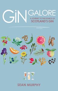 Gin Galore... A journey to the source of Scotland's Gin
