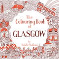 The Colouring Book of Glasgow by Eilidh Munro