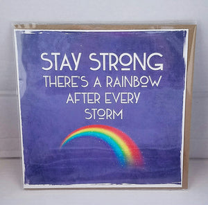 Stay Strong / Rainbow After Every Storm Card by Truly Scotland