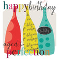 MA19 Aged to Perfection Birthday Card by Liz & Pip