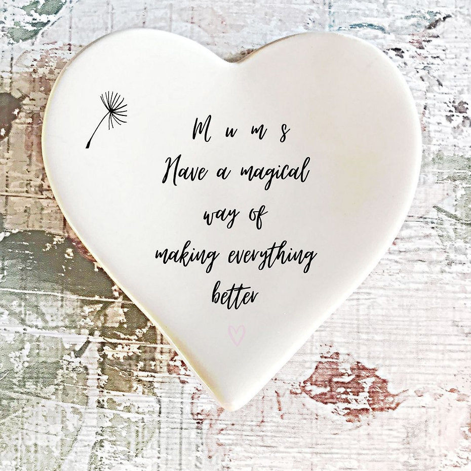 Mums Make Everything Better - Heart Shaped Trinket Dish